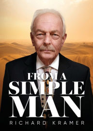 Title: From A Simple Man, Author: Richard Kramer