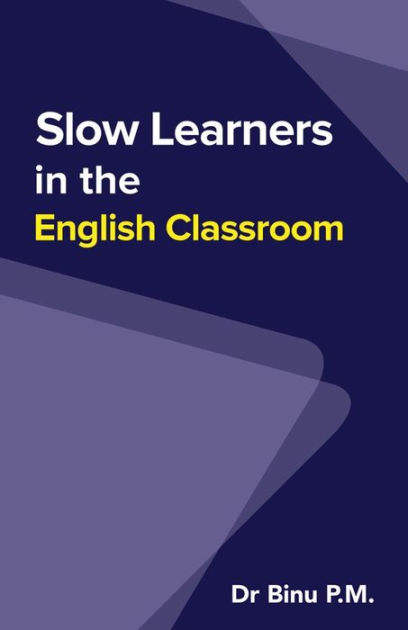 slow-learners-in-the-english-classroom-by-dr-binu-p-m-paperback