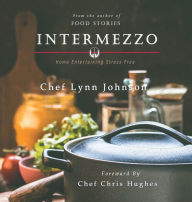 Title: Intermezzo: Home Entertaining Stress Free, Author: Lynn Johnson