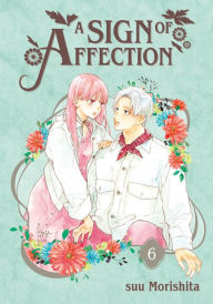 Title: A Sign of Affection 6, Author: suu Morishita