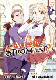 Title: Am I Actually the Strongest? 7, Author: Sai Sumimori