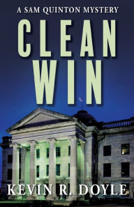 Title: Clean Win, Author: Kevin R Doyle