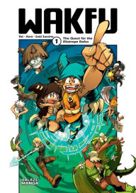 Title: Wakfu Vol. 1: The Quest For The Eliatrope Dofus, Author: Azra