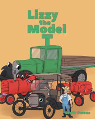 Title: Lizzy the Model T, Author: Scott Owens