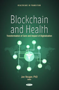 Title: Blockchain and Health: Transformation of Care and Impact of Digitalization, Author: Jan Veuger