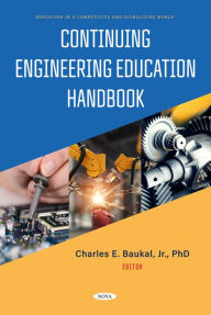 Title: Continuing Engineering Education Handbook, Author: Charles E. Baukal