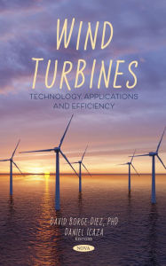 Title: Wind Turbines: Technology, Applications and Efficiency, Author: David Borge-Diez