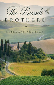 Title: The Biondi Brothers, Author: Rosemary Andrews