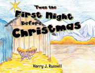 Title: 'Twas the First Night Before Christmas, Author: Harry J. Russell