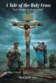 Title: A Tale of the Holy Cross: 