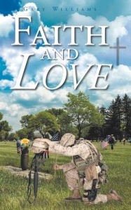 Title: Faith and Love, Author: Gary Williams