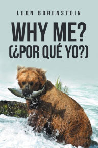 Title: Why Me? (ï¿½Por Quï¿½ Yo?), Author: Leïn Borenstein