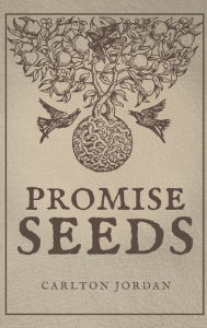Title: Promise Seeds, Author: Carlton Jordan