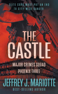 Title: The Castle: A Police Procedural Series, Author: Jeffrey J Mariotte