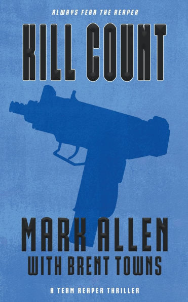 Kill Count: A Team Reaper Thriller