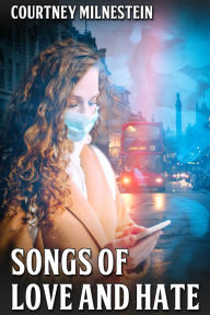 Title: Songs of Love and Hate, Author: Courtney Milnestein