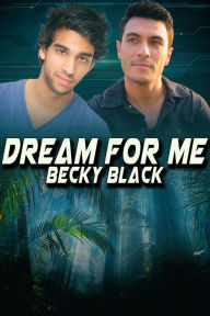 Title: Dream for Me, Author: Becky Black