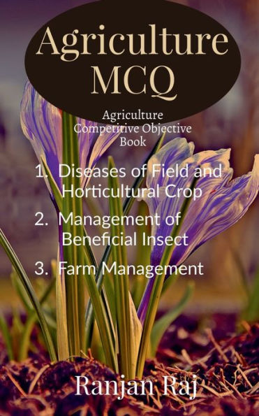 Agriculture MCQ: Agriculture Competitive Objective book