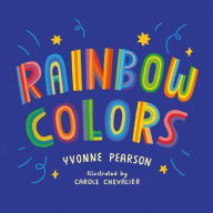 Title: Rainbow Colors, Author: Yvonne Pearson