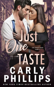 Title: Just One Taste: The Dirty Dares, Author: Carly Phillips