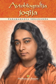 Title: Avtobiografija jogija (Autobiography of a Yogi - Slovenian), Author: Paramahansa Yogananda