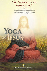 Title: Yoga og Jesus (The Yoga of Jesus Danish), Author: Paramahansa Yogananda