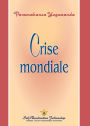 Crise mondiale (World Crisis - French)