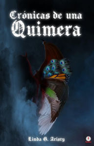 Title: Crónicas de una Quimera, Author: Linda G. Aristy