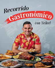 Title: Recorrido gastronï¿½mico con Yeikel, Author: Yeikel Santos Pïrez