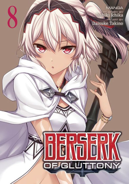 Light Novel Volume 8, Berserk of Gluttony Wiki