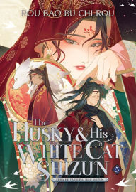 Title: The Husky and His White Cat Shizun: Erha He Ta De Bai Mao Shizun (Novel) Vol. 5, Author: Rou Bao Bu Chi Rou