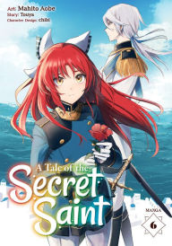 Title: A Tale of the Secret Saint (Manga) Vol. 6, Author: Touya