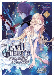 Title: The Evil Queen's Beautiful Principles (Light Novel) Vol. 1, Author: Reia