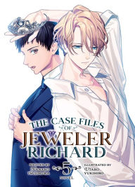 Title: The Case Files of Jeweler Richard (Light Novel) Vol. 5, Author: Nanako Tsujimura