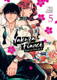 Title: Yakuza Fiancé: Raise wa Tanin ga Ii Vol. 5, Author: Asuka Konishi