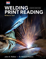 Title: Welding Print Reading, Author: John R. Walker