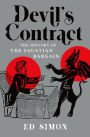 Devil's Contract: The History of the Faustian Bargain