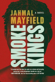 Title: Smoke Kings, Author: Jahmal Mayfield