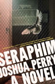 Title: Seraphim, Author: Joshua Perry