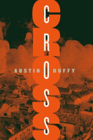 Title: Cross, Author: Austin Duffy