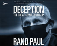 Title: Deception: The Great Covid Cover-Up, Author: Rand Paul