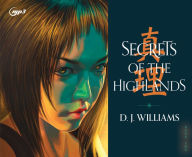 Title: Secrets of the Highlands, Author: D. J. Williams