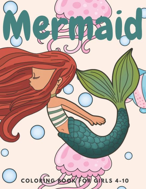 Mermaid Coloring Book For Kids Ages 3-5: 50 Unique And Cute Coloring Pages  For Girls Activity Book For Children (Paperback)