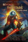 Beyond the Stars: Rocking Space: a space opera anthology
