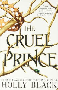 Title: The Cruel Prince (Folk of the Air Series #1) (Turtleback School & Library Binding Edition), Author: Holly Black