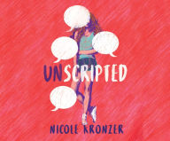 Title: Unscripted, Author: Nicole Kronzer