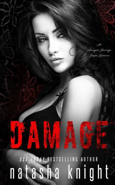 Damage: an Arranged Marriage Mafia Romance