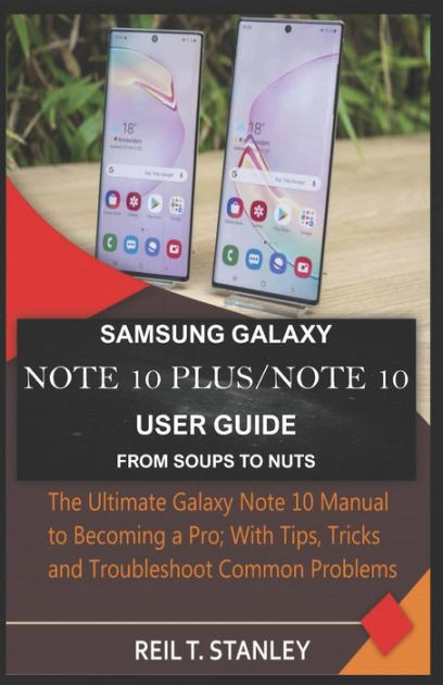 Samsung Galaxy Note 10 and Note 10 Plus problems and how to fix them