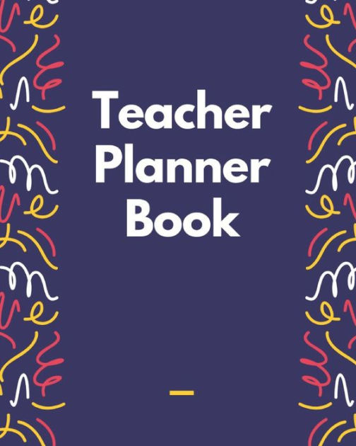 Teacher Planner Book TEACHER INFO SHEET School