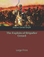 The Exploits of Brigadier Gerard: Large Print